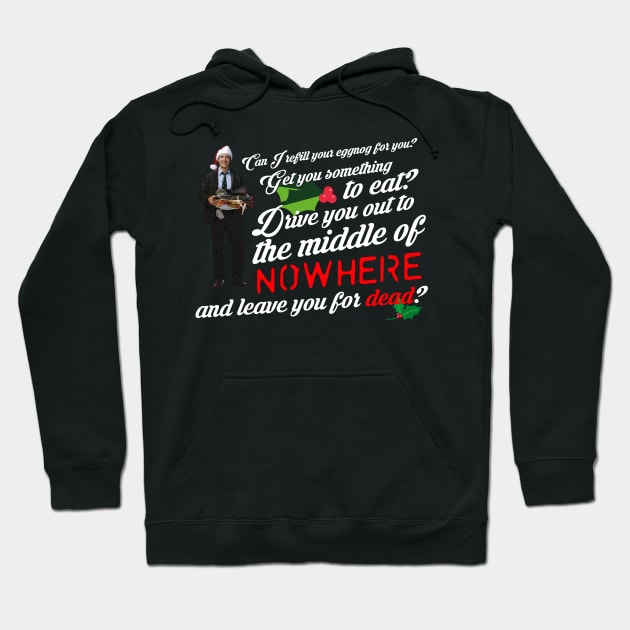 Leave you for Dead? CHRISTMAS VACATION Hoodie by MonkeyKing